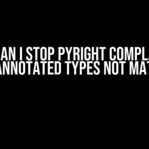 How can I stop Pyright complaining about Annotated types not matching?