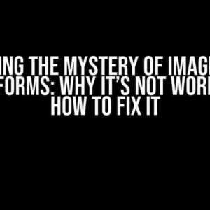 Unraveling the Mystery of Image Field in Django Forms: Why It’s Not Working and How to Fix It